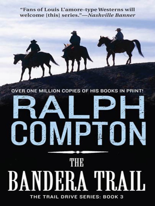 Title details for The Bandera Trail by Ralph Compton - Available